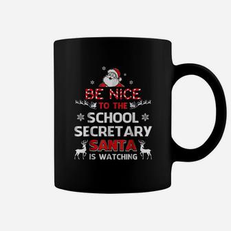 Be Nice To The School Secretary Santa Is Watching Coffee Mug - Seseable