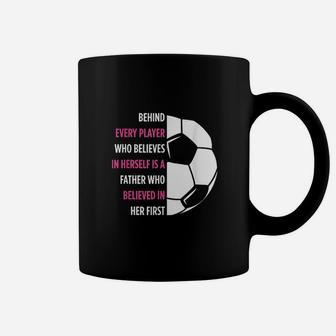 Behind Every Player Is A Father Soccer Gift Dad Soccer Coffee Mug - Seseable