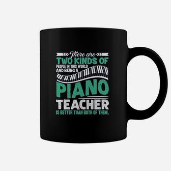 Being A Piano Teacher Coffee Mug - Seseable