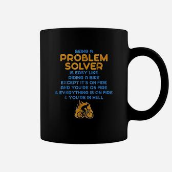 Being A Problem Solver Is Like Riding A Bike On Fire Coffee Mug - Seseable