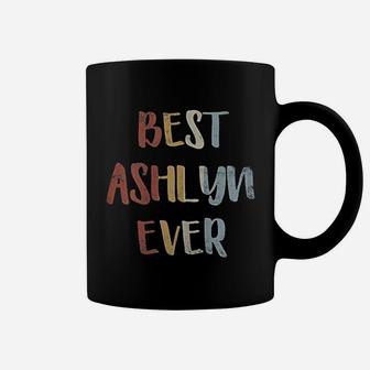 Best Ashlyn Ever Retro Vintage First Name Gift Coffee Mug - Seseable