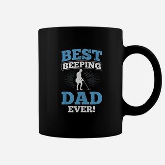 Best Beeping Dad Ever Father Metal Detecting Coffee Mug - Seseable