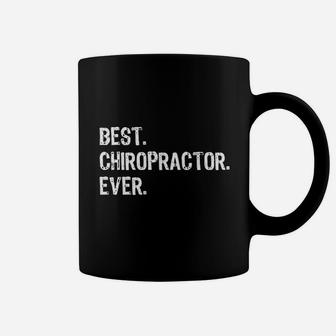 Best Chiropractor Ever Chiropractic Funny Gift Coffee Mug - Seseable