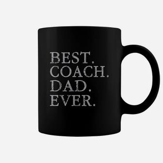 Best Coach Dad Ever Sports Baseball Football Soccer Hockey Coffee Mug - Seseable
