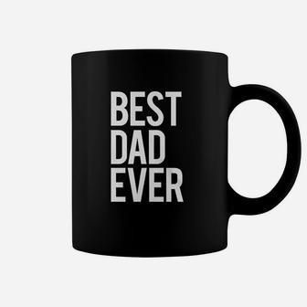 Best Dad Ever For Fathers Day Idea Coffee Mug - Seseable