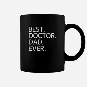 Best Doctor Dad Ever Coffee Mug - Seseable