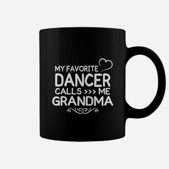 Best Family Jobs Gifts, Funny Works Gifts Ideas My Favorite Dancer Call Me Grandma Coffee Mug - Seseable