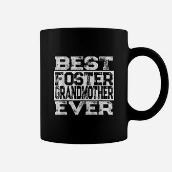 Best Foster Grandmother Ever birthday Coffee Mug - Seseable