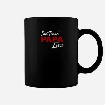 Best Freakin Papa Ever Shirt Freaking Papa Gift Idea Coffee Mug - Seseable