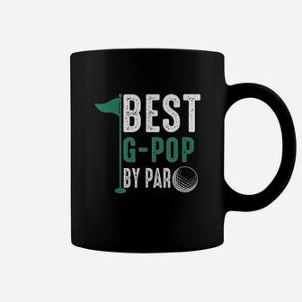 Best G-pop By Par Fathers Day Golf Coffee Mug - Seseable
