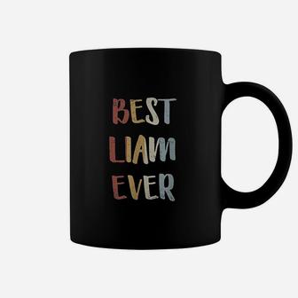 Best Liam Ever Retro Vintage First Name Gift Coffee Mug - Seseable