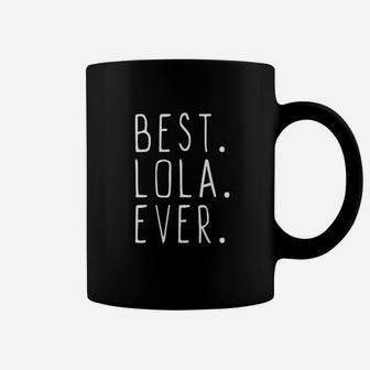 Best Lola Ever Cool Gift Mothers Day Coffee Mug - Seseable