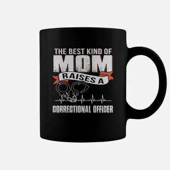 Best Mom Raise Correctional Officer Coffee Mug - Seseable