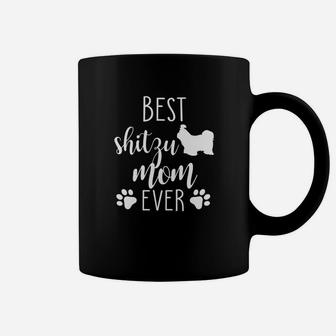 Best Shitzu Mom Ever Shirt Dog Mothers Day Gift Coffee Mug - Seseable