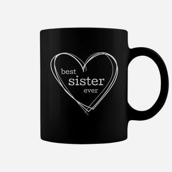 Best Sister Ever Heart For National Sisters Day Coffee Mug - Seseable