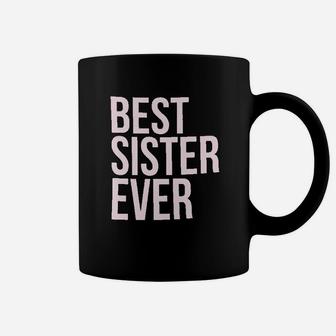 Best Sister Ever, sister presents Coffee Mug - Seseable