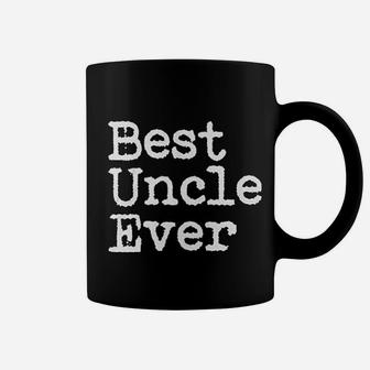 Best Uncle Ever Fathers Day, dad birthday gifts Coffee Mug - Seseable