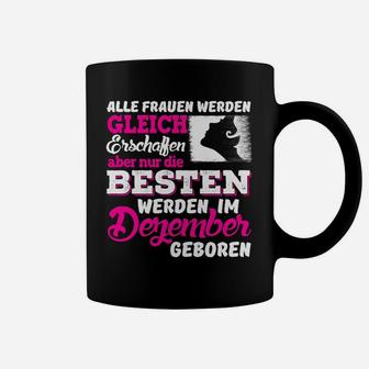 Beste Frauen Geboren im Dezember Schwarzes Damen-Tassen mit Spruch - Seseable