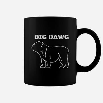 Big Dawg Featuring And English Bulldog Coffee Mug - Seseable