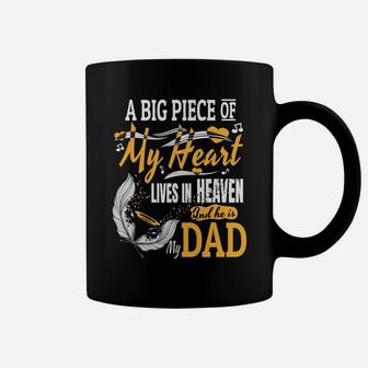 Big Piece Of My Heart Lives In Heaven Hes My Dad Shirt Coffee Mug - Seseable