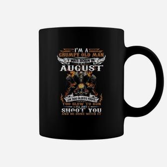 Biker Skull I’m A Grumpy Old Man I Was Born In August Shoot You Shirt Coffee Mug - Seseable