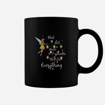 Black Girl Magic I Sprinkle That On Everything Coffee Mug - Seseable