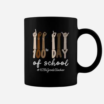 Black History 100 Days Of School 10th Grade Teacher Life Teaching Jobs Coffee Mug - Seseable