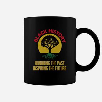 Black History Honoring The Past Inspiring The Future Coffee Mug - Seseable