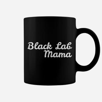 Black Lab Mama For Dog Moms Coffee Mug - Seseable
