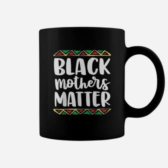 Black Mothers Matter Mom Mama History Month Coffee Mug - Seseable