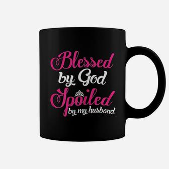 Blessed By God Spoiled By My Husband Wife Gift Coffee Mug - Seseable