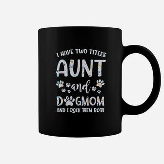 Blessed Mama And Aunt Gift Aunt And Dog Mom Floral Letter Print Coffee Mug - Seseable