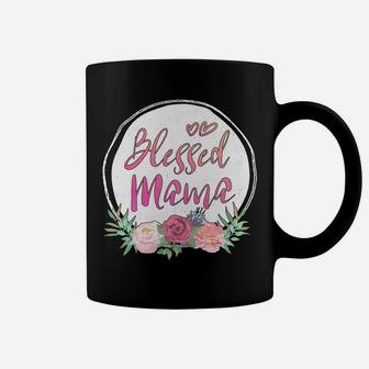 Blessed Mama Love Motherhood Cute Flowers Mom Quote Coffee Mug - Seseable