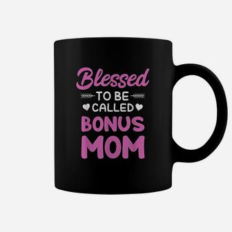 Bonus Mom Stepmom Blessed To Be Called Bonus Mom Coffee Mug - Seseable