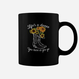 Boots And Flower Lifes A Dance You Learn As You Go Coffee Mug - Seseable