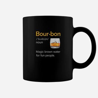 Bourbon Definition Drinking Quote Magic Brown Water Kentucky Coffee Mug - Seseable