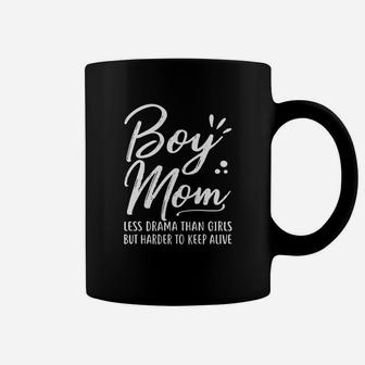 Boy Mom Less Drama Than Girls But Harder To Keep Alive Mothers Day Coffee Mug - Seseable