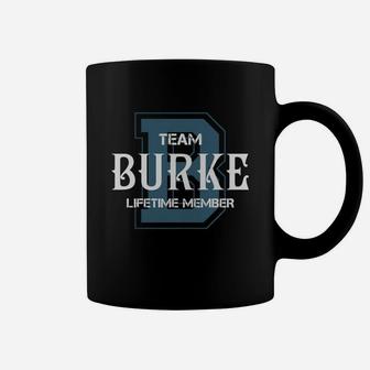 Burke Shirts - Team Burke Lifetime Member Name Shirts Coffee Mug - Seseable