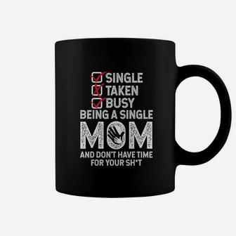 Busy Being A Single Mom Humor Sayings Funny Christmas Gift Coffee Mug - Seseable