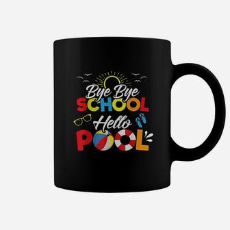 Bye Bye School Hello Pool Summer Student Funny Teacher Coffee Mug - Seseable