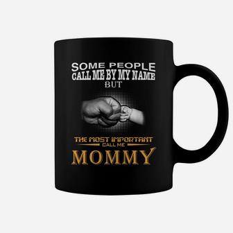 Call Me By My Name Call Me Mommy Coffee Mug - Seseable