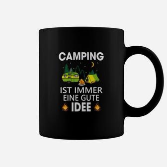 Camping Ist Immer eine Gute Idee Tassen mit Grafikdesign - Seseable