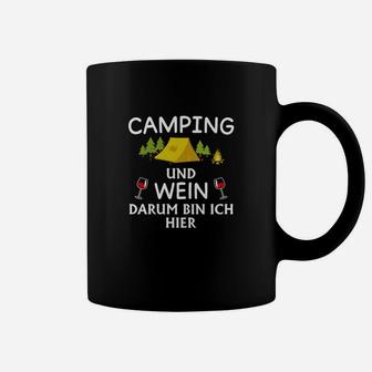 Camping und Wein Tassen, Lustiges 'Darum bin ich hier' Design - Seseable
