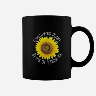 Caregivers Plant Seeds Of Kindness Sunflower Family Kind Cna Coffee Mug - Seseable