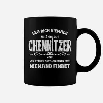 Chemnitzer Spruch Schwarzes Tassen, Humorvolles Design Tee - Seseable
