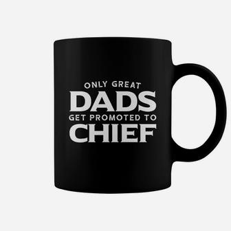 Chief Gift: Only Great Dads Get Promoted Coffee Mug - Seseable