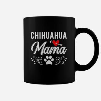 Chihuahua Lover Gifts Chihuahua Mama Coffee Mug - Seseable