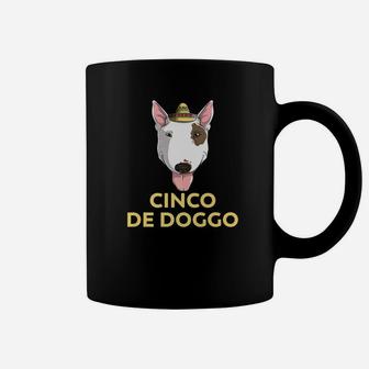 Cinco De Doggo Bull Terrier Dog Cinco De Mayo Mexican Coffee Mug - Seseable