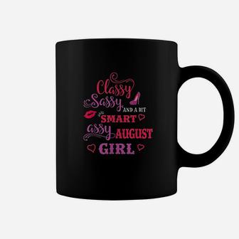 Classy Sassy And A Bit Smart Assy August Girl Coffee Mug - Seseable