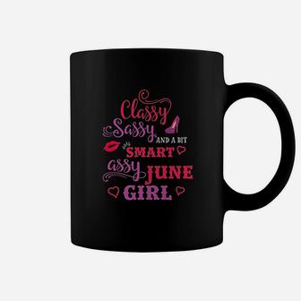 Classy Sassy And A Bit Smart Assy June Girl Coffee Mug - Seseable